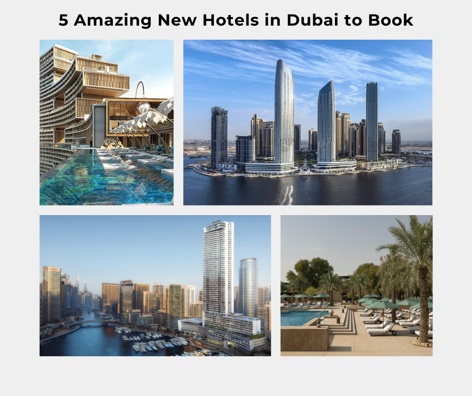 5 Amazing New Hotels in Dubai to Book