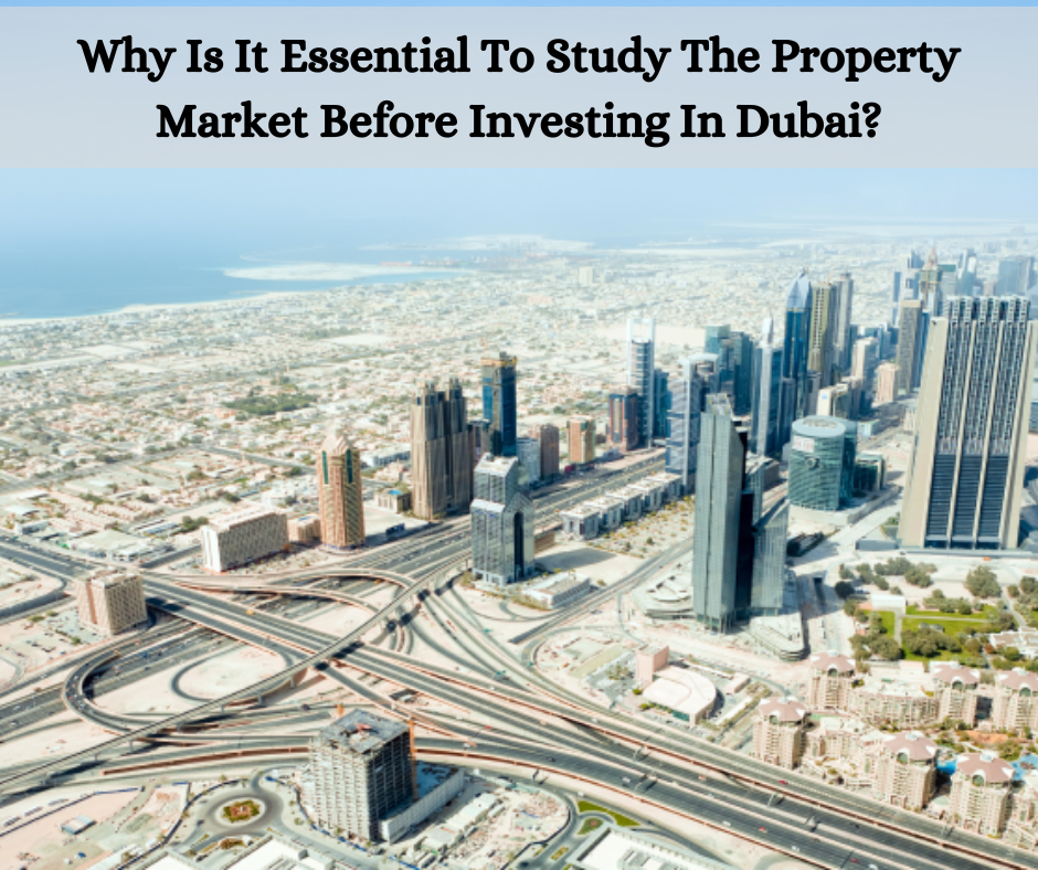 Property Market Before Investing In Dubai