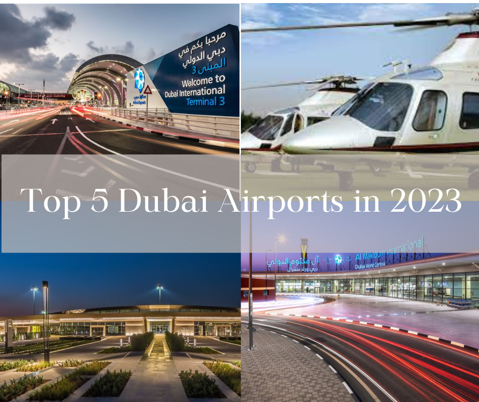 Top 5 Dubai Airports in 2023