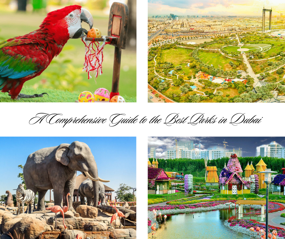 A Comprehensive Guide to the Best Parks in Dubai