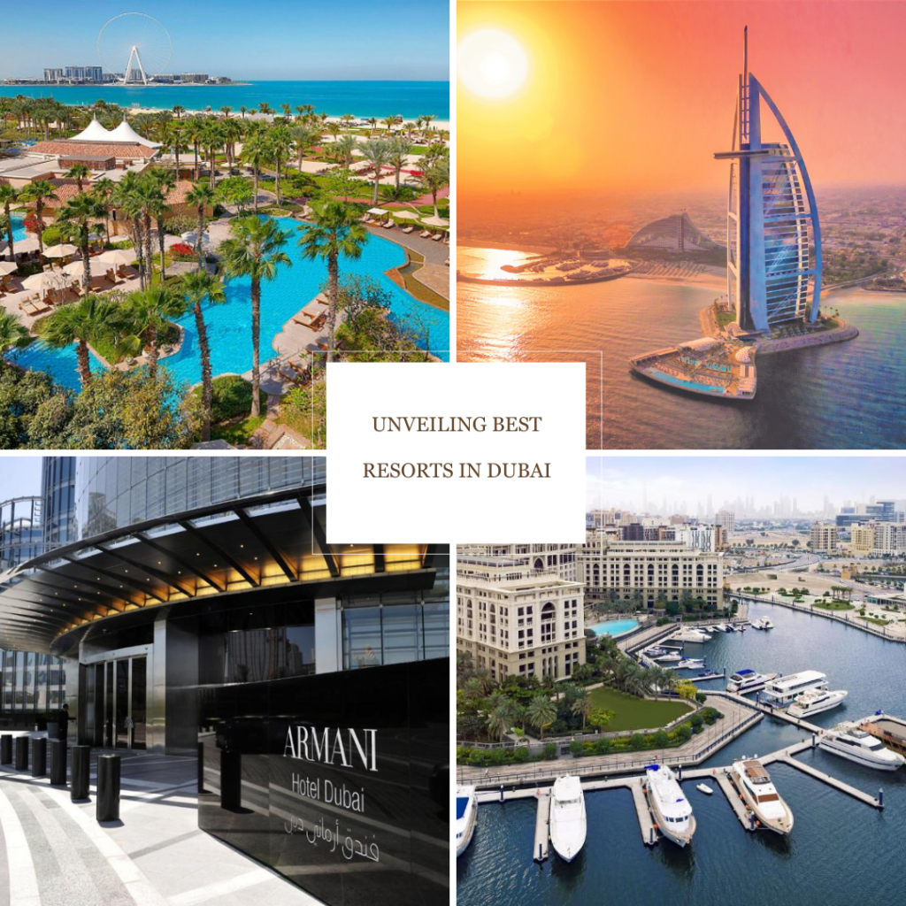 Unveiling Best Resorts in Dubai: A Haven of Impressive Hospitality