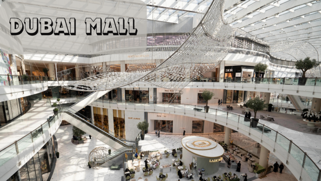 Unveiling Luxury and Grandeur: A Comprehensive Guide to the Dubai Mall