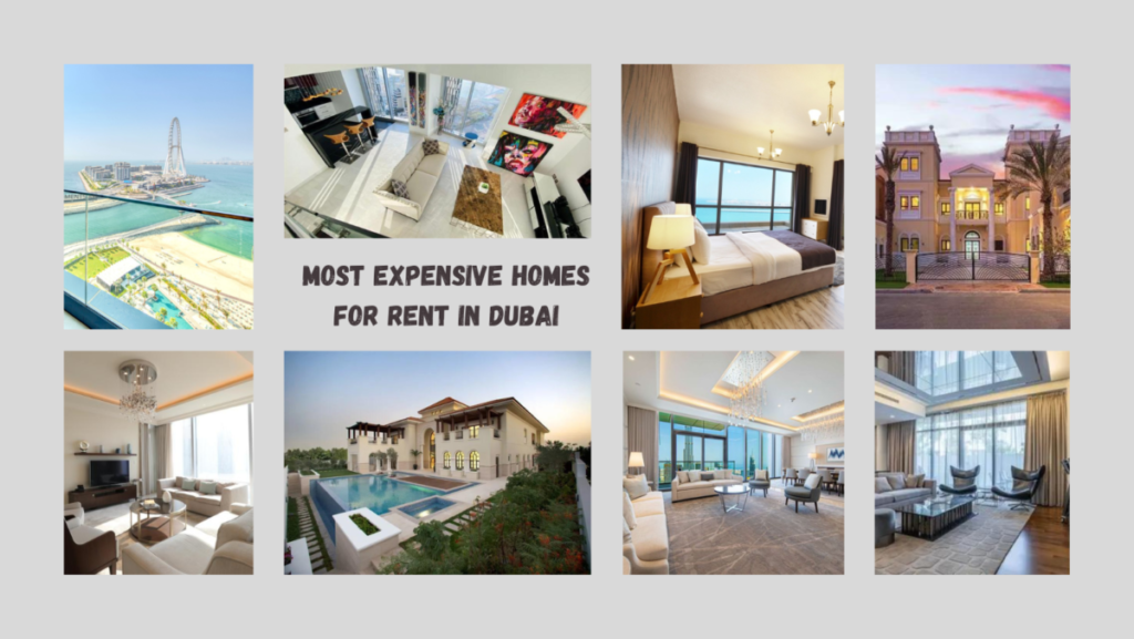 Most Expensive Homes for Rent in Dubai