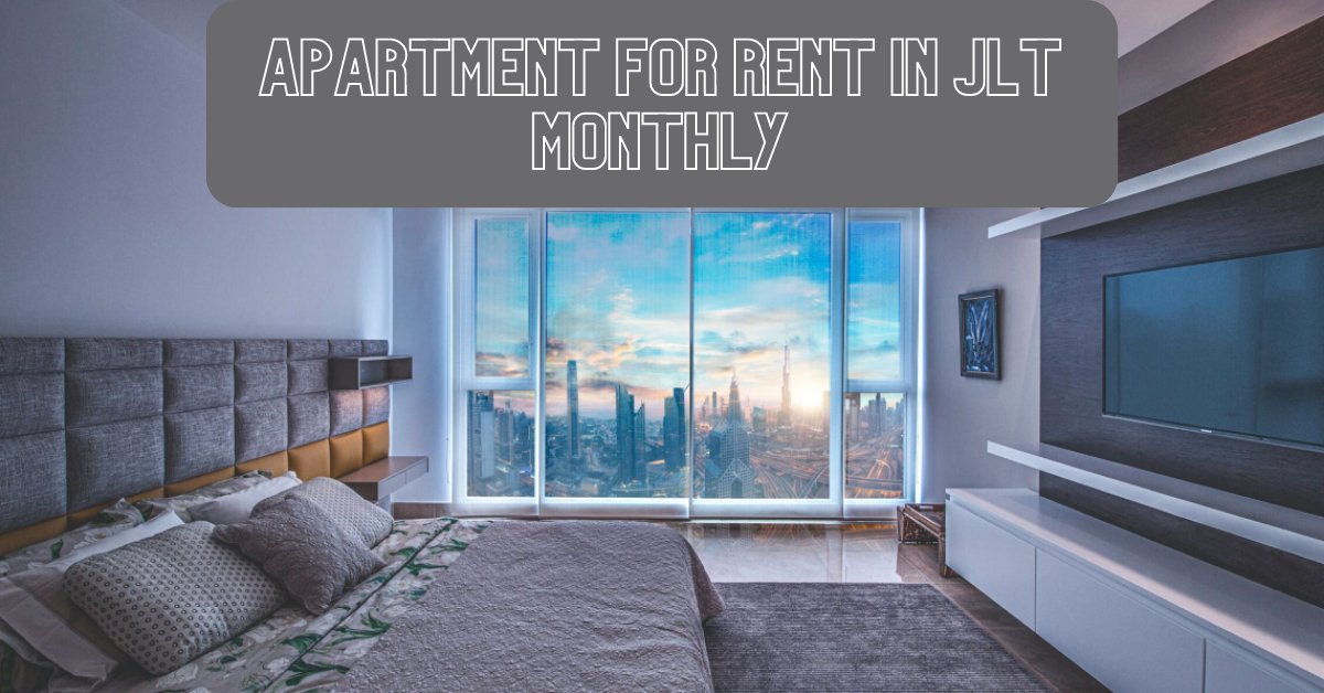 Apartment for Rent in JLT Monthly
