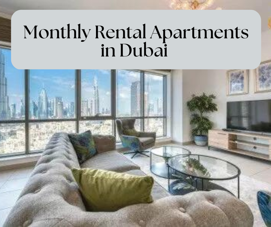 Monthly Rental Apartments in Dubai
