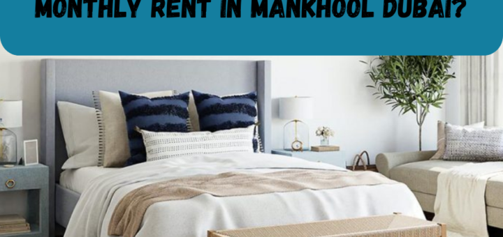 How Much Fully Furnished Studio For Monthly Rent in Mankhool Dubai?