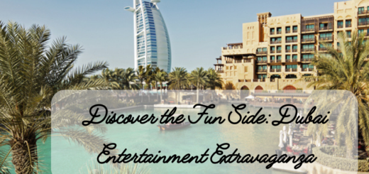 Discover the Fun Side: Dubai Entertainment Extravaganza