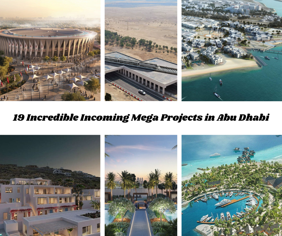 19 Incredible Incoming Mega Projects in Abu Dhabi: A Glimpse of the Future