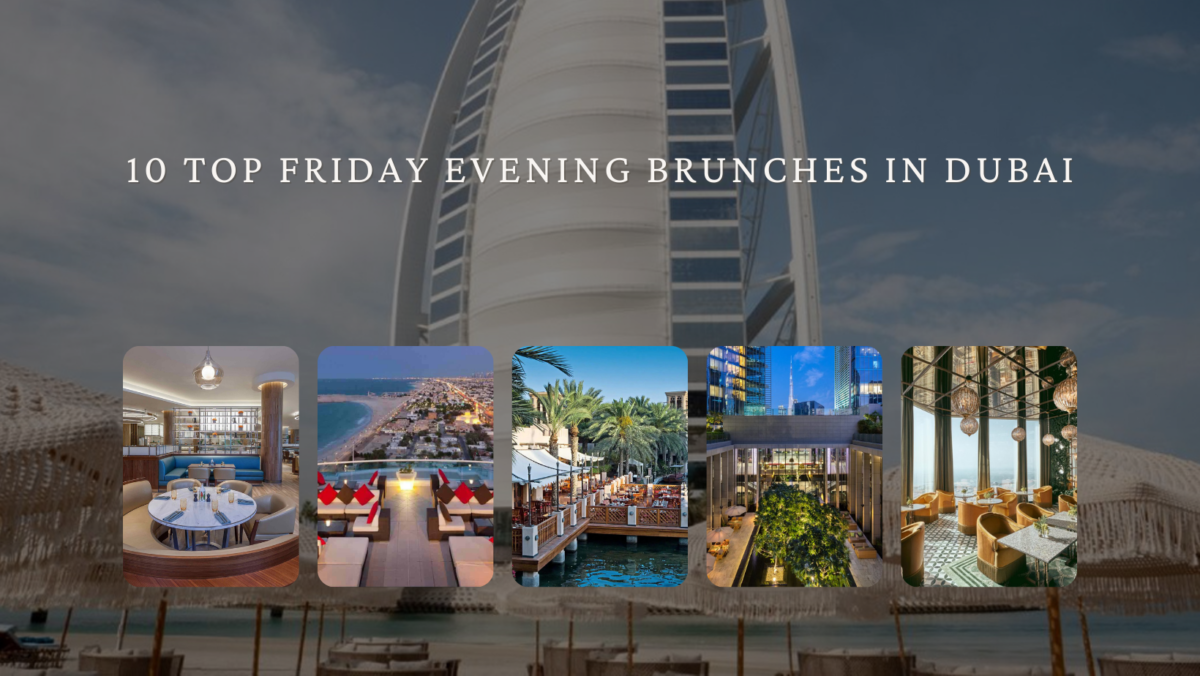 10 Top Friday Evening Brunches in Dubai